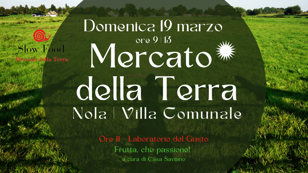 Nola, domenica 19 torna il Mercato della Terra in Villa Comunale