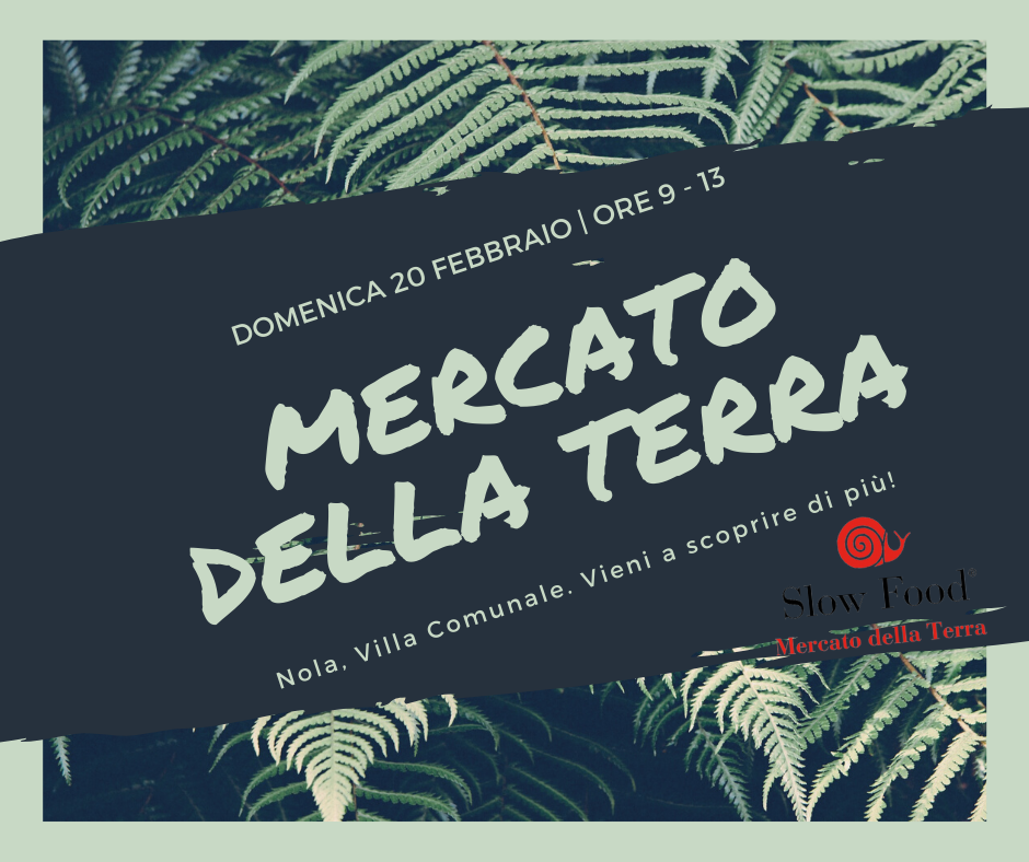 Mercato della Terra, domenica 20 febbraio nuovo appuntamento a Nola