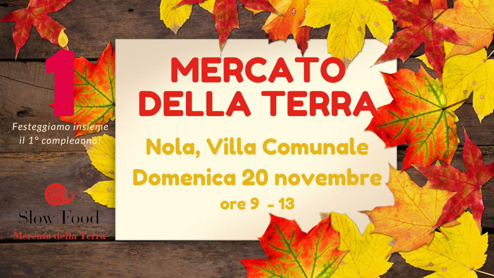 Primo compleanno per il Mercato della Terra di Nola, arriva riconoscimento ufficiale Slow Food