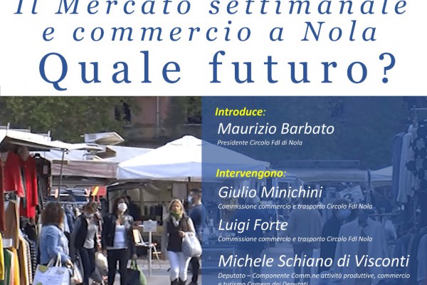 Fdi Nola, “Il mercato settimanale e commercio di Nola. Quale futuro?”: se ne discuterà domenica 10 novembre alla Casa del Mutilato