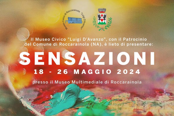 La Collettiva d'Arte "Sensazioni". Creatività e bellezza nel Museo Civico di Roccarainola