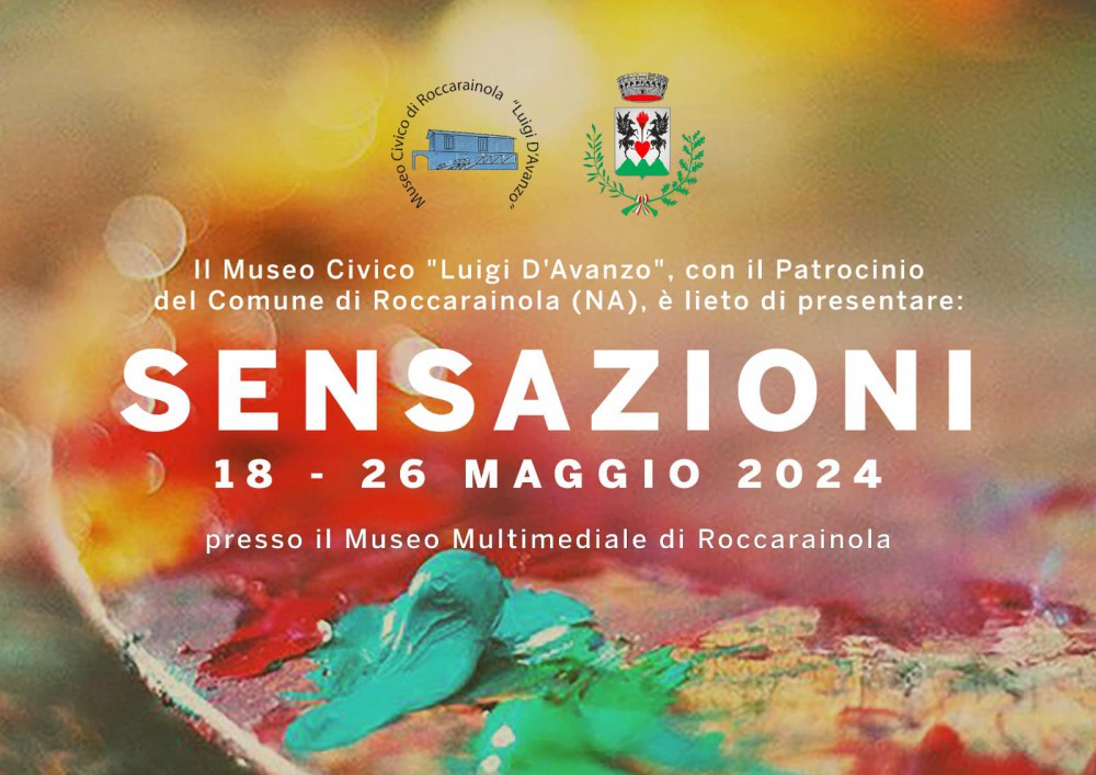 La Collettiva d'Arte "Sensazioni". Creatività e bellezza nel Museo Civico di Roccarainola