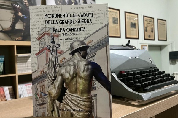 IL MONUMENTO AI CADUTI DI PALMA CAMPANIA COMPIE 100 ANNI: LA MICHELANGELO 1915 EDITORE PUBBLICA UN LIBRO CELEBRATIVO