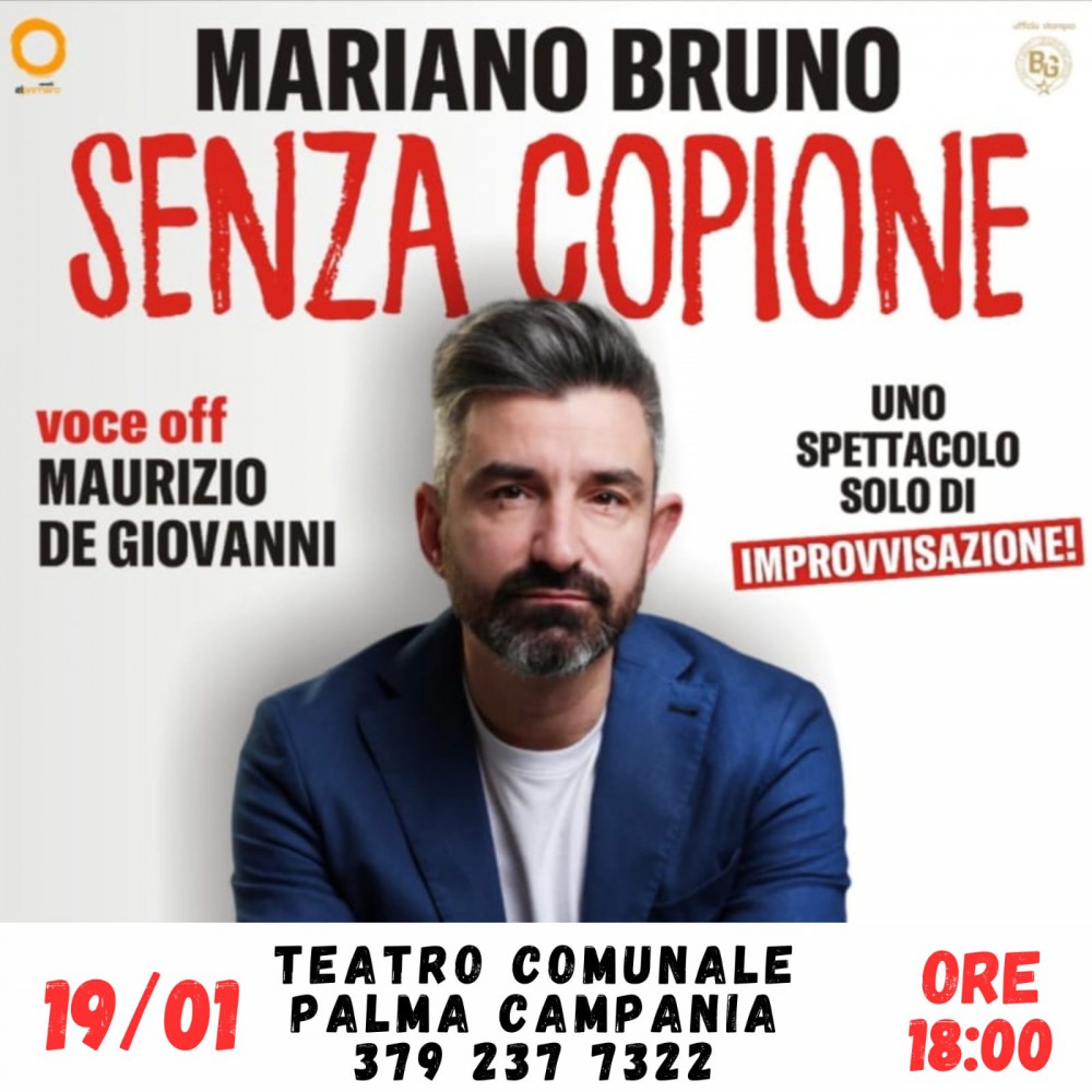 Mariano Bruno con “Senza Copione” al Teatro Comunale di Palma Campania